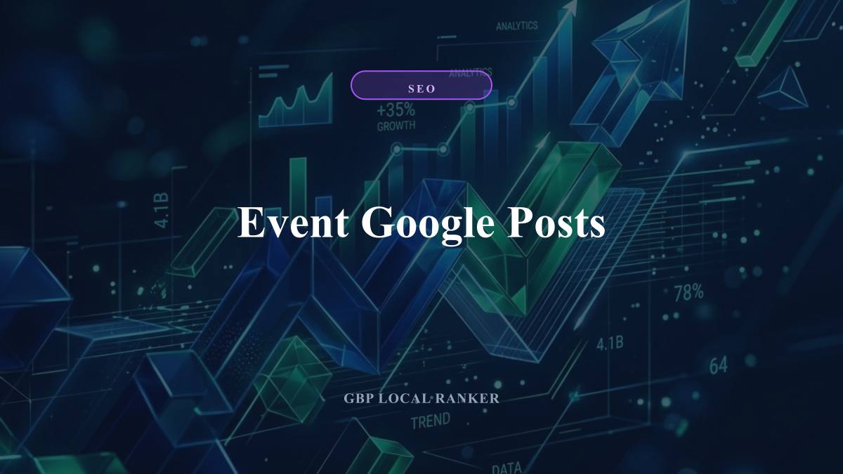 Event Google Posts — local SEO visual guide